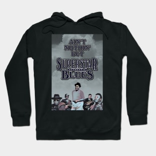 Ain't Nothin' But Authentic - Superstar Blues Hoodie